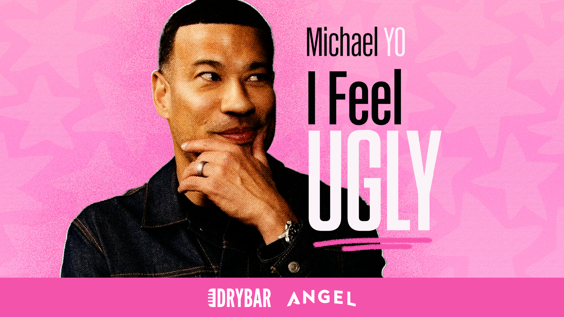 Michael Yo: I Feel Ugly