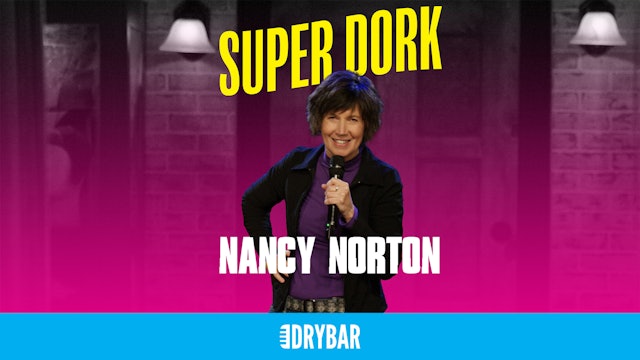 Nancy Norton: Super Dork