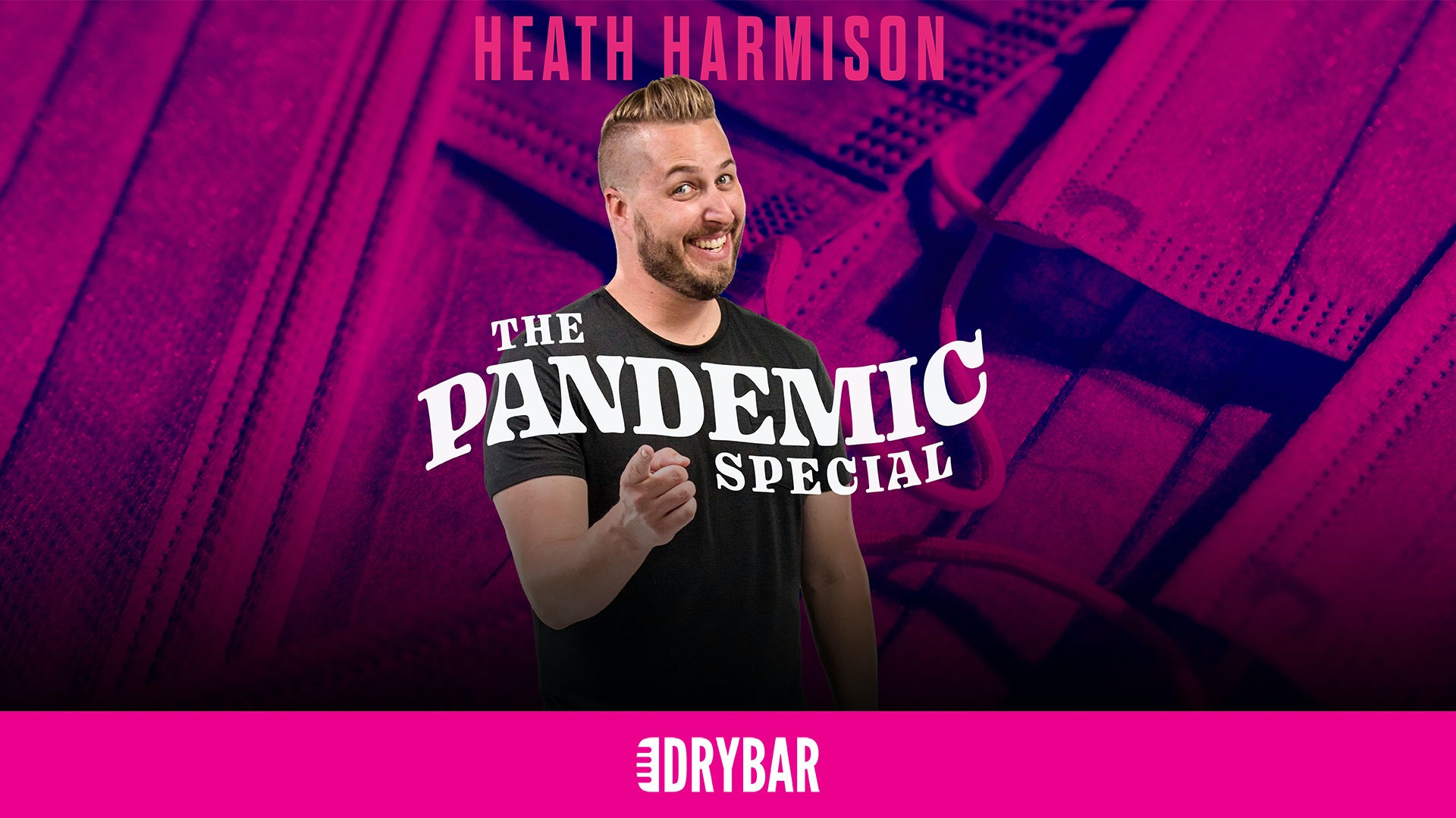 Heath Harmison: The Pandemic Special