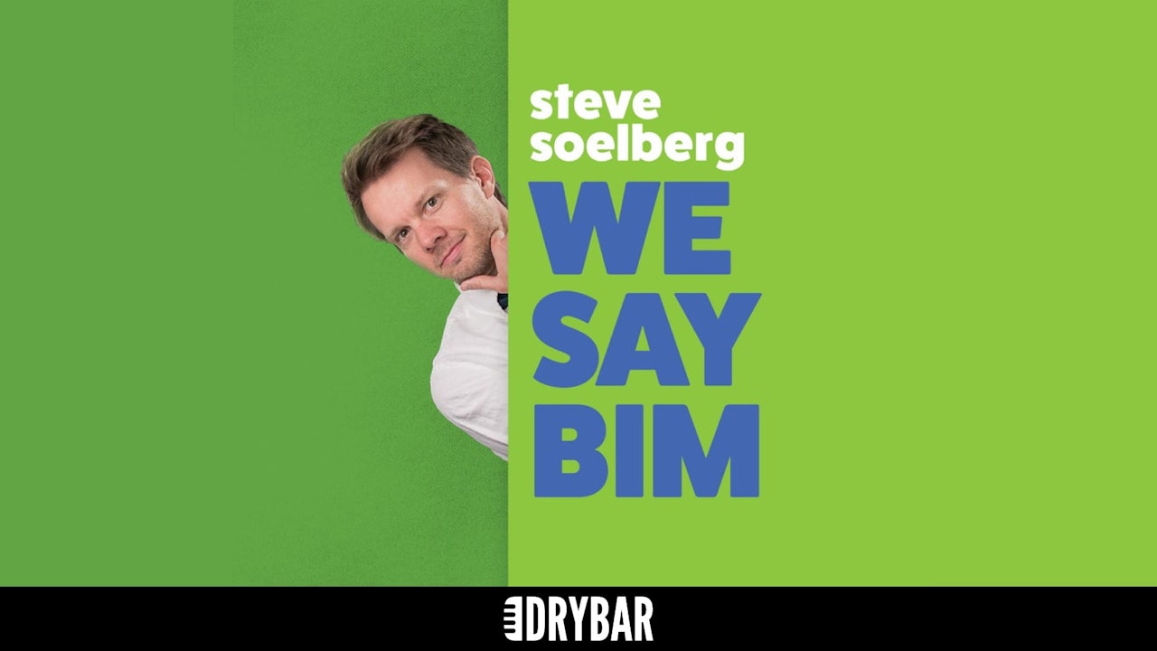 Steve Soelberg: We Say Bim