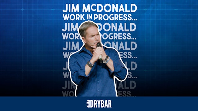 Jim McDonald: Work In Progress