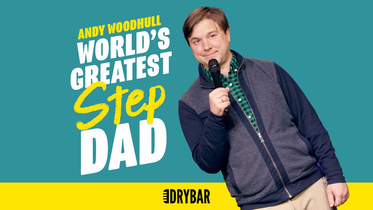 World's Greatest Step-Dad - Stand-Up Comedy Specials - Dry Bar Comedy+