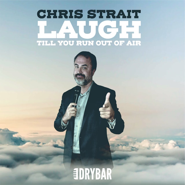 Chris Strait: Laugh Till You Run Out of Air