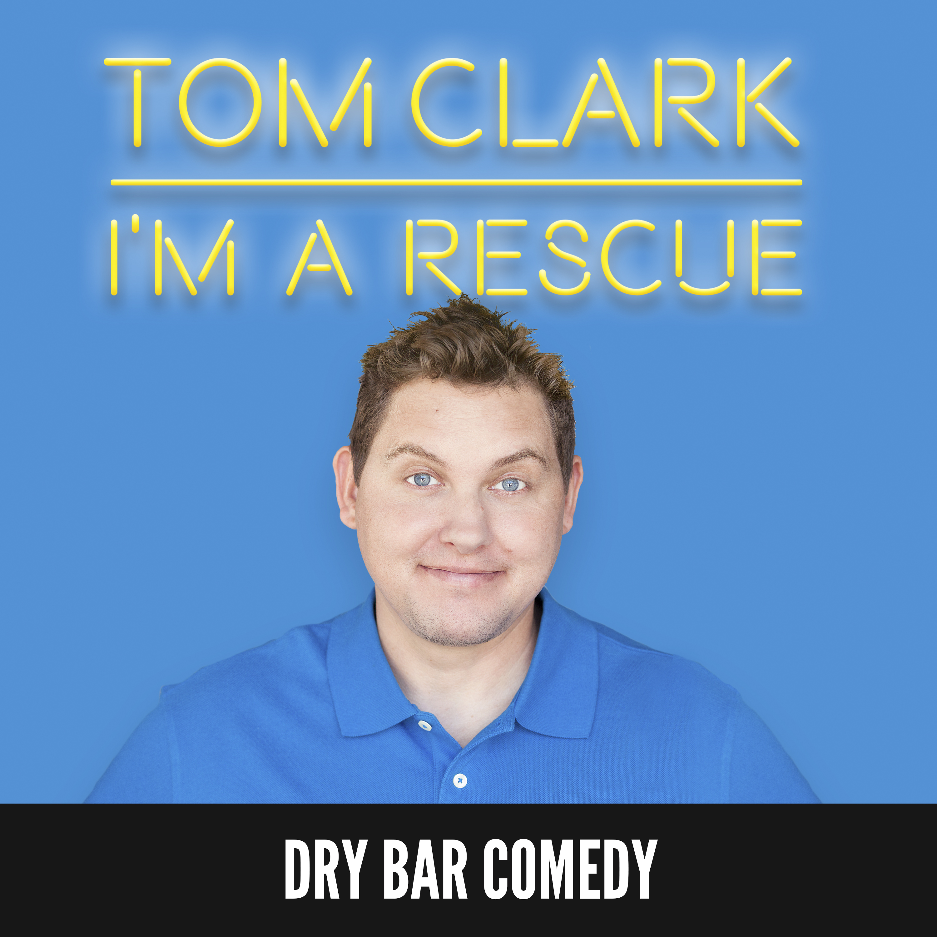 Tom Clark: I'm a Rescue