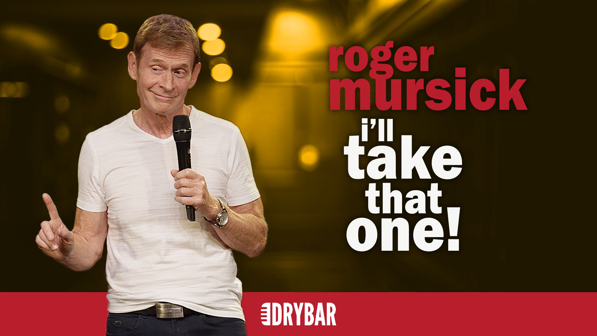 Roger Mursick: I'll Take That One!