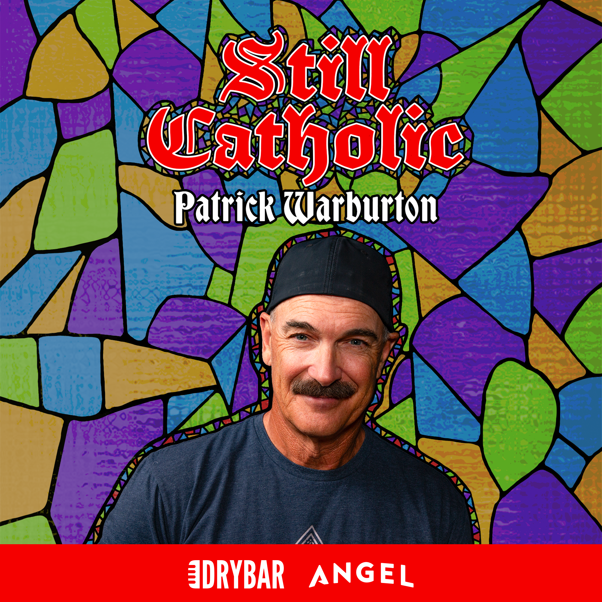Patrick Warburton: Still Catholic