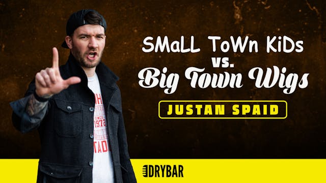 Small Town Kids Vs. Big Town Wigs - OLD