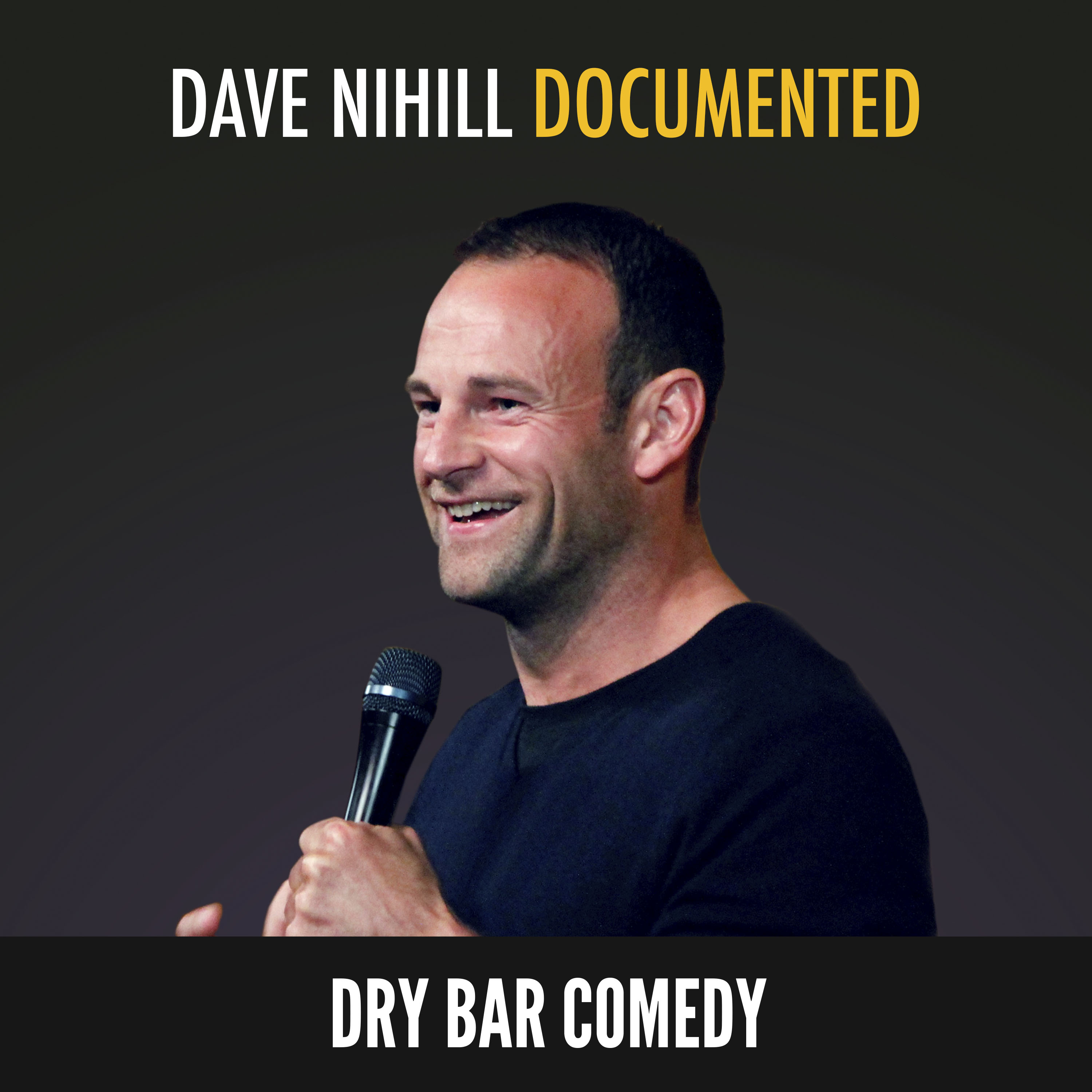 Dave Nihill: Documented