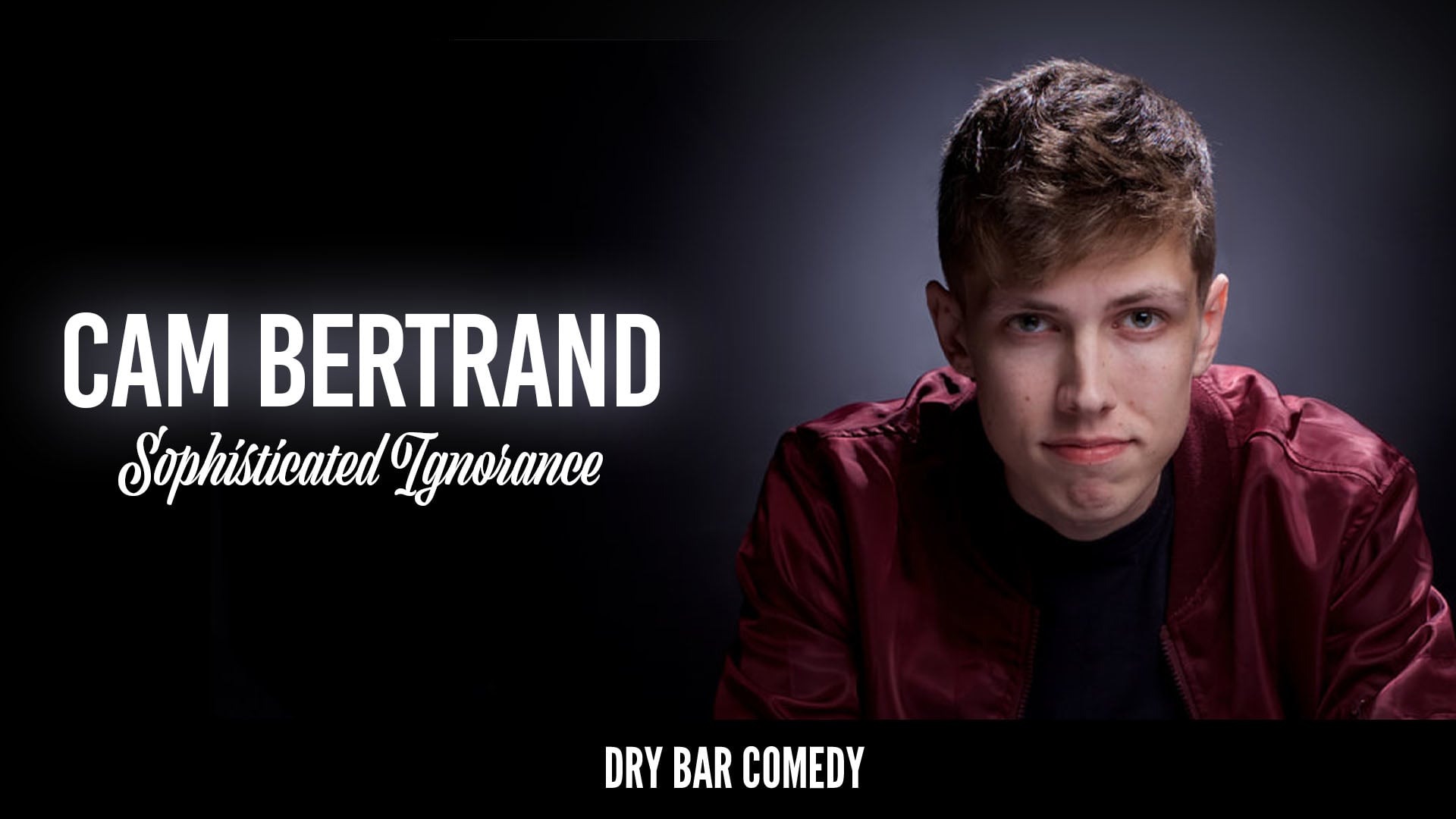 Cam Bertrand: Sophisticated Ignorance