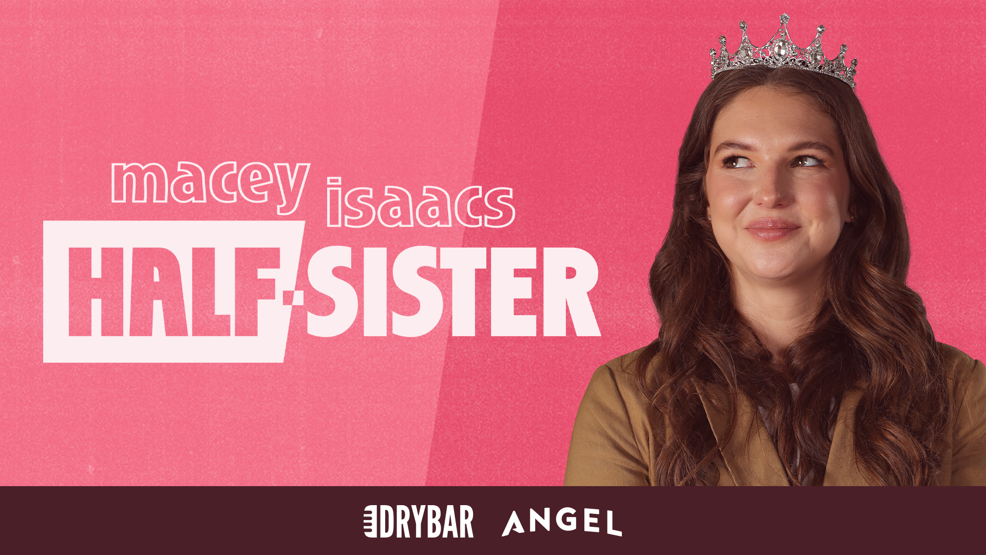 Macey Isaacs: Half-Sister