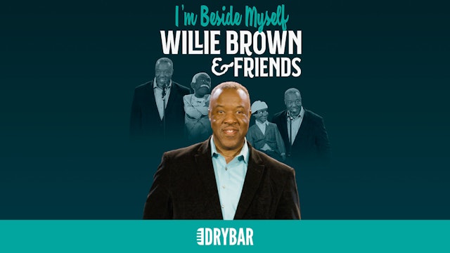 Willie Brown & Friends: I'm Beside Myself