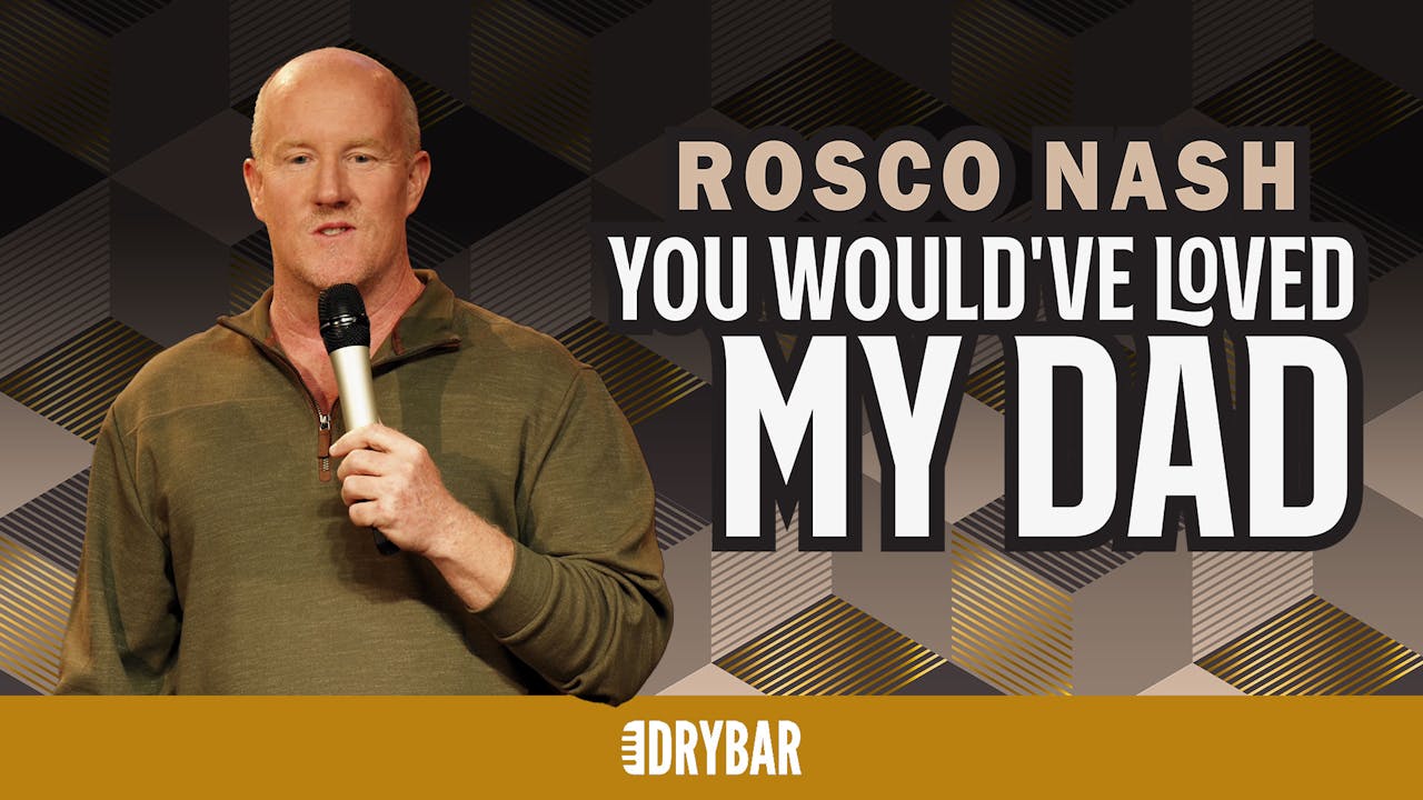 Buy/Rent - Rosco Nash: You Would've Loved My Dad