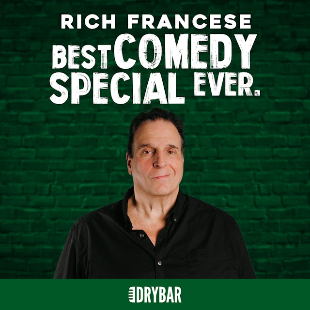 Rich Francese: Best Comedy Special Ever.