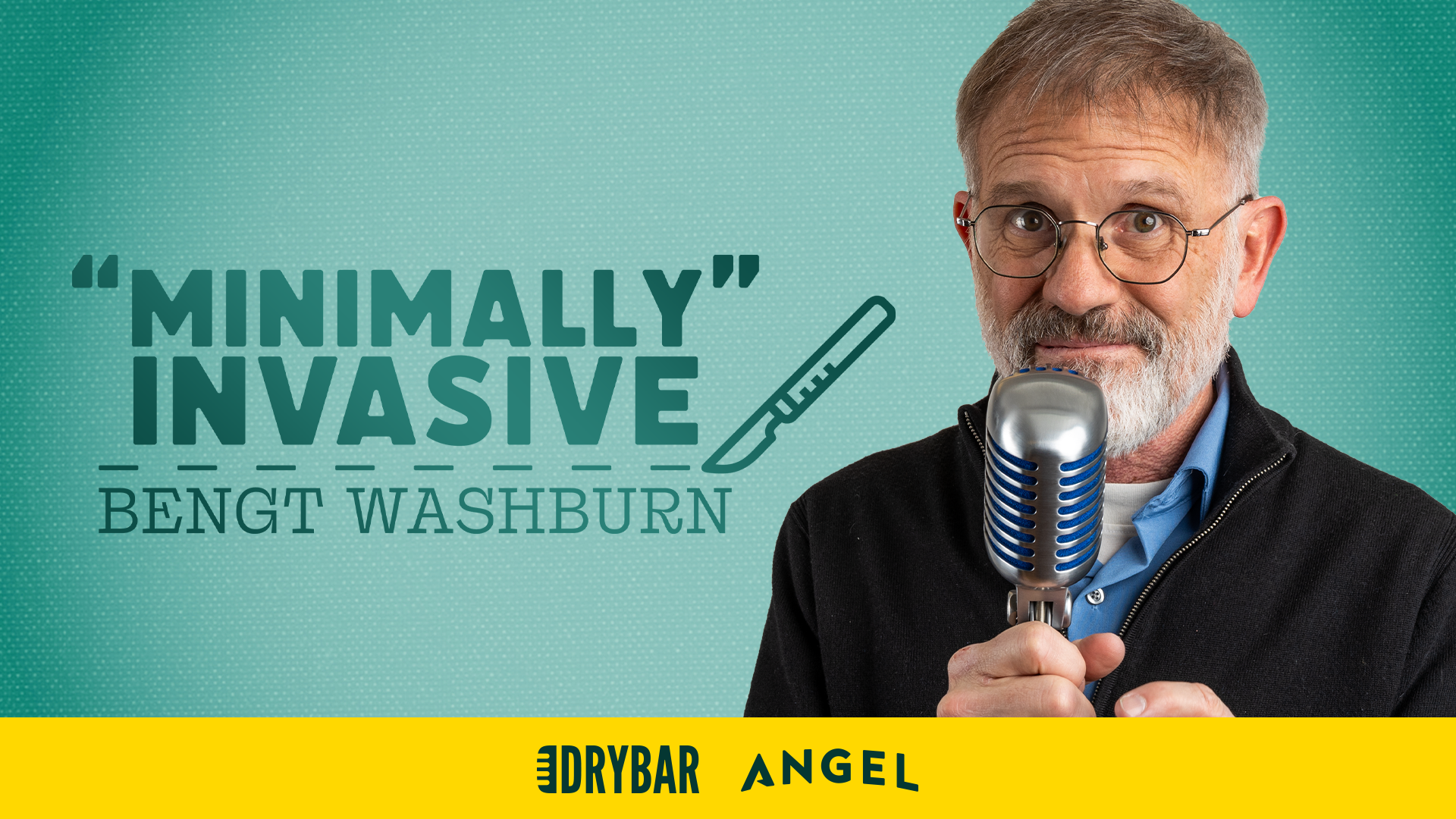 Bengt Washburn: Minimally Invasive