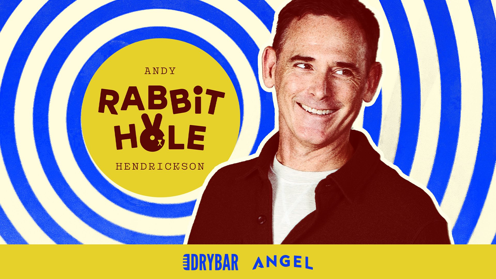 Andy Hendrickson: Rabbit Hole 