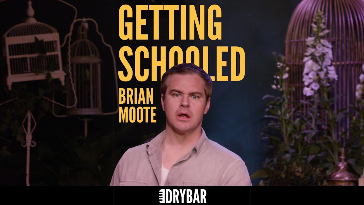 Brian Moote: Getting Schooled