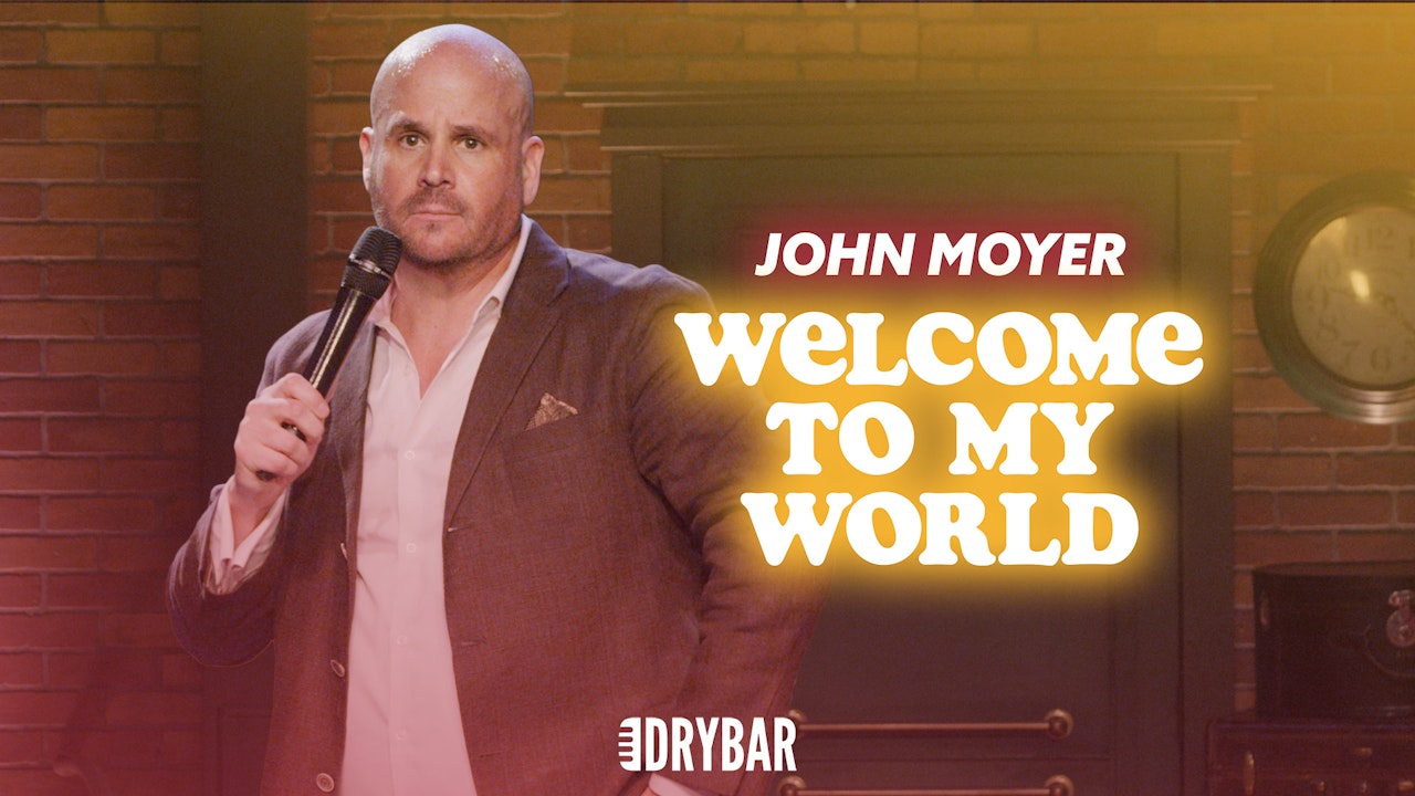 John Moyer: Welcome to My World