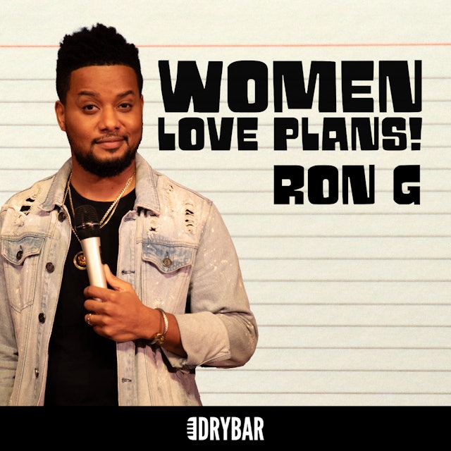 Ron G: Women Love Plans