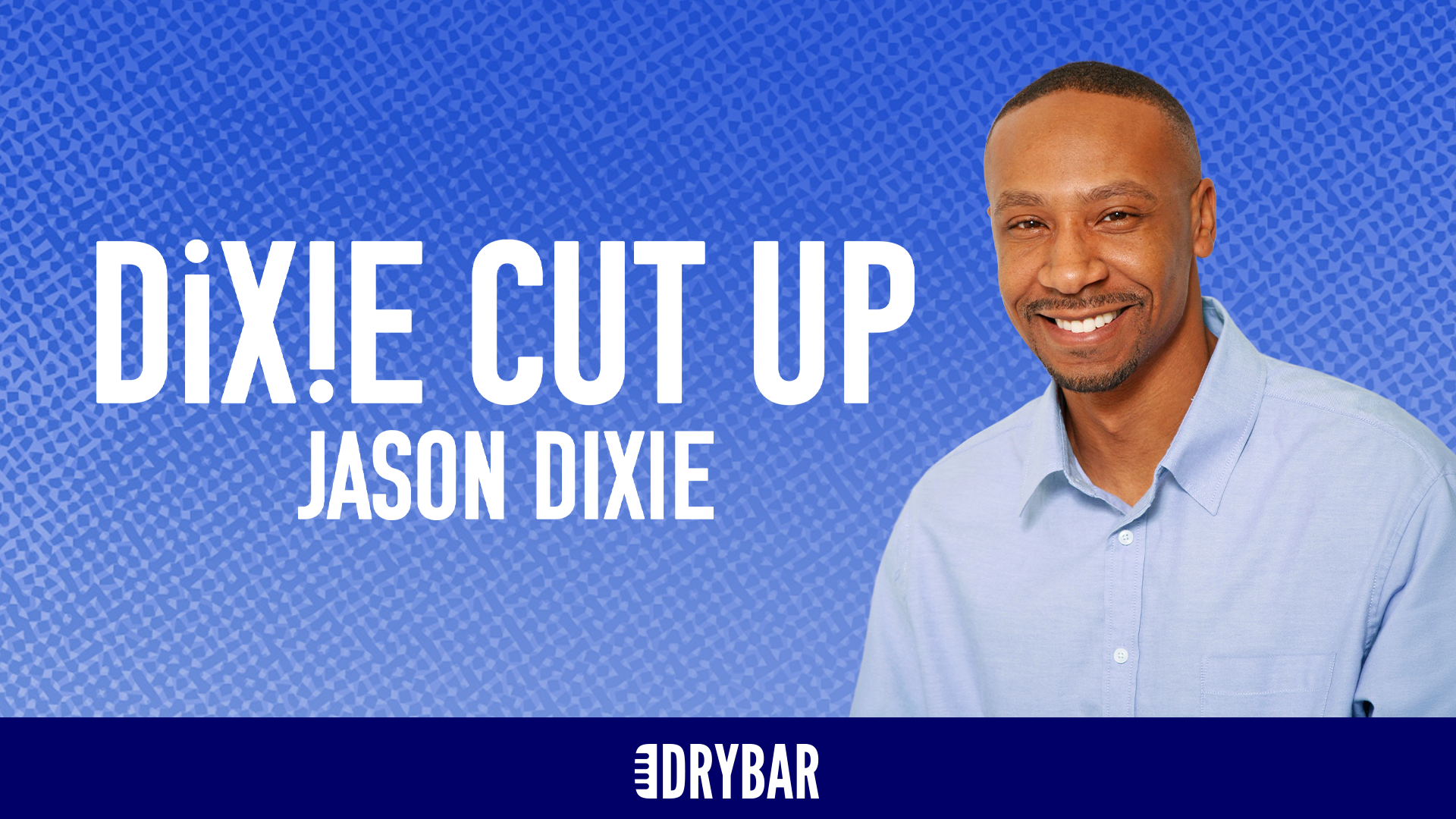 Jason Dixie: Dixie Cut Up