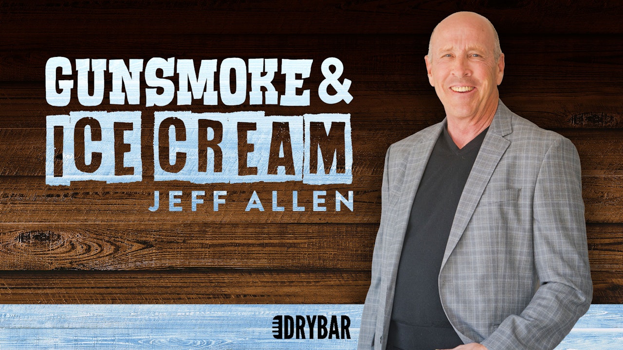 Jeff Allen: Gun Smoke & Ice Cream