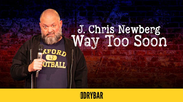 Buy/Rent - J. Chris Newberg: Way Too Soon