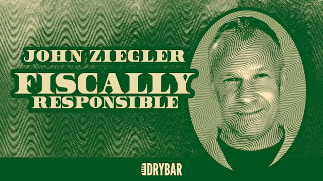July 16th - John Ziegler: Fiscally Responsible