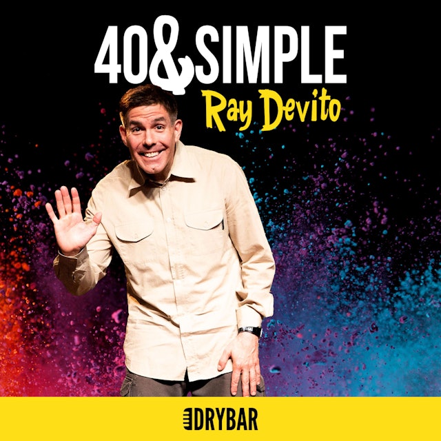 Ray Devito: 40 & Simple
