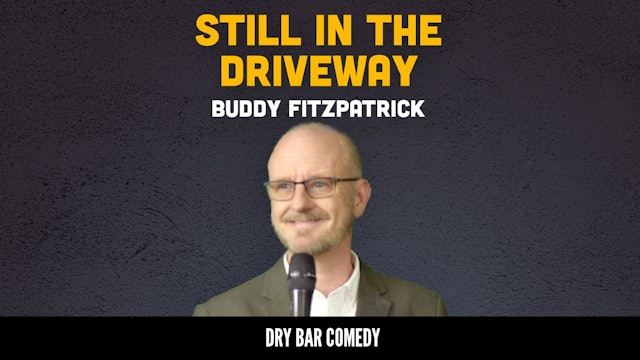 Buddy Fitzpatrick: Still In The Driveway