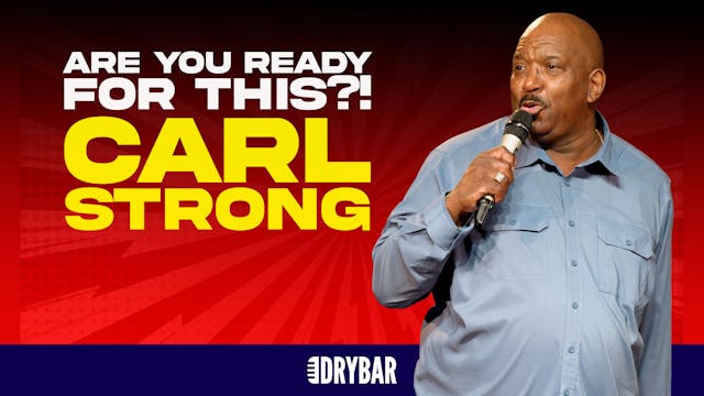 Buy/Rent - Carl Strong: Are You Ready For This?!