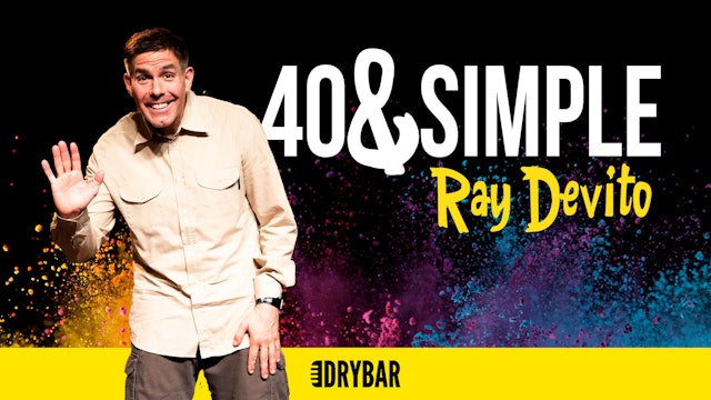 Ray Devito: 40 & Simple