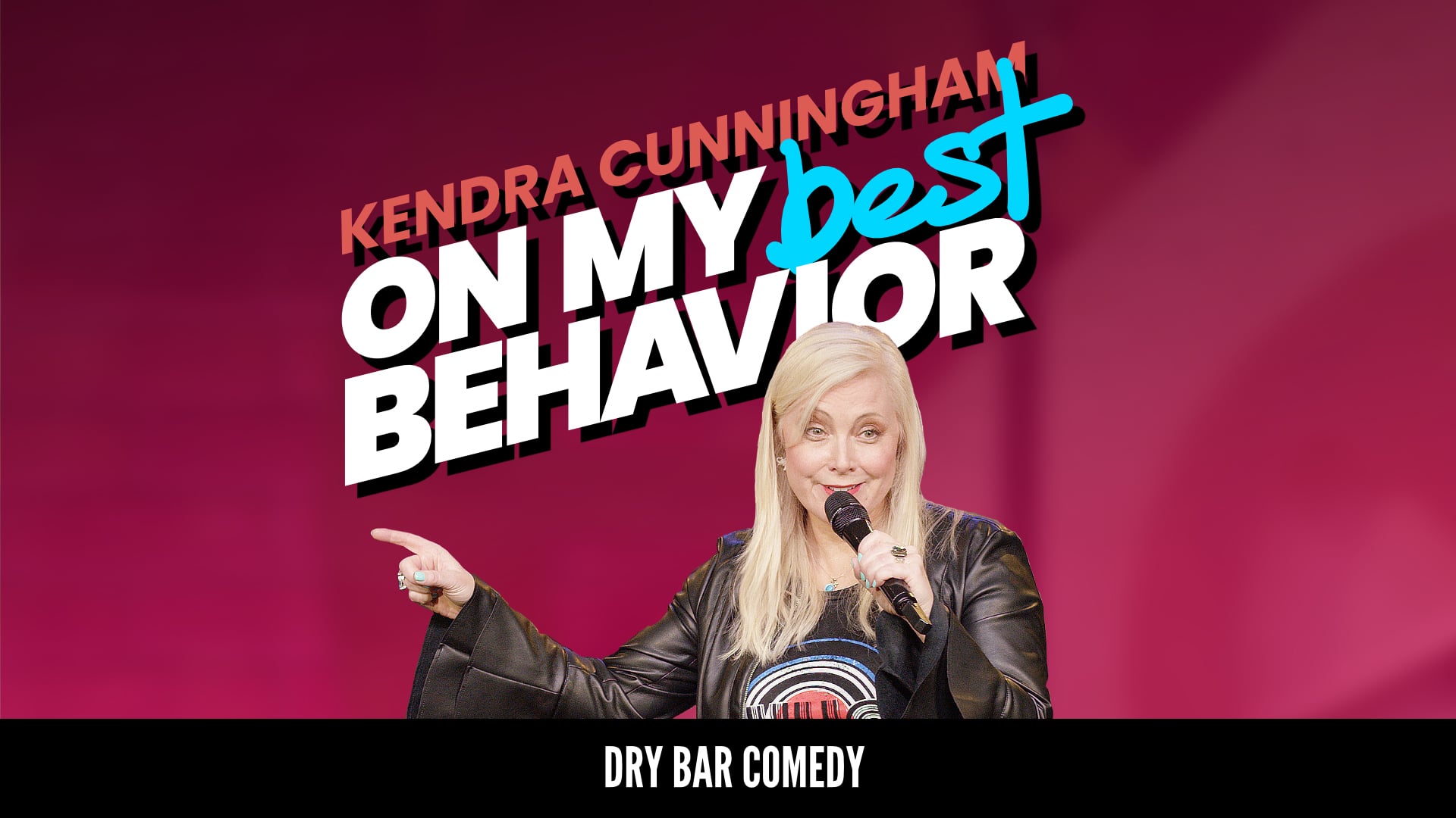 Kendra Cunningham: On My Best Behavior