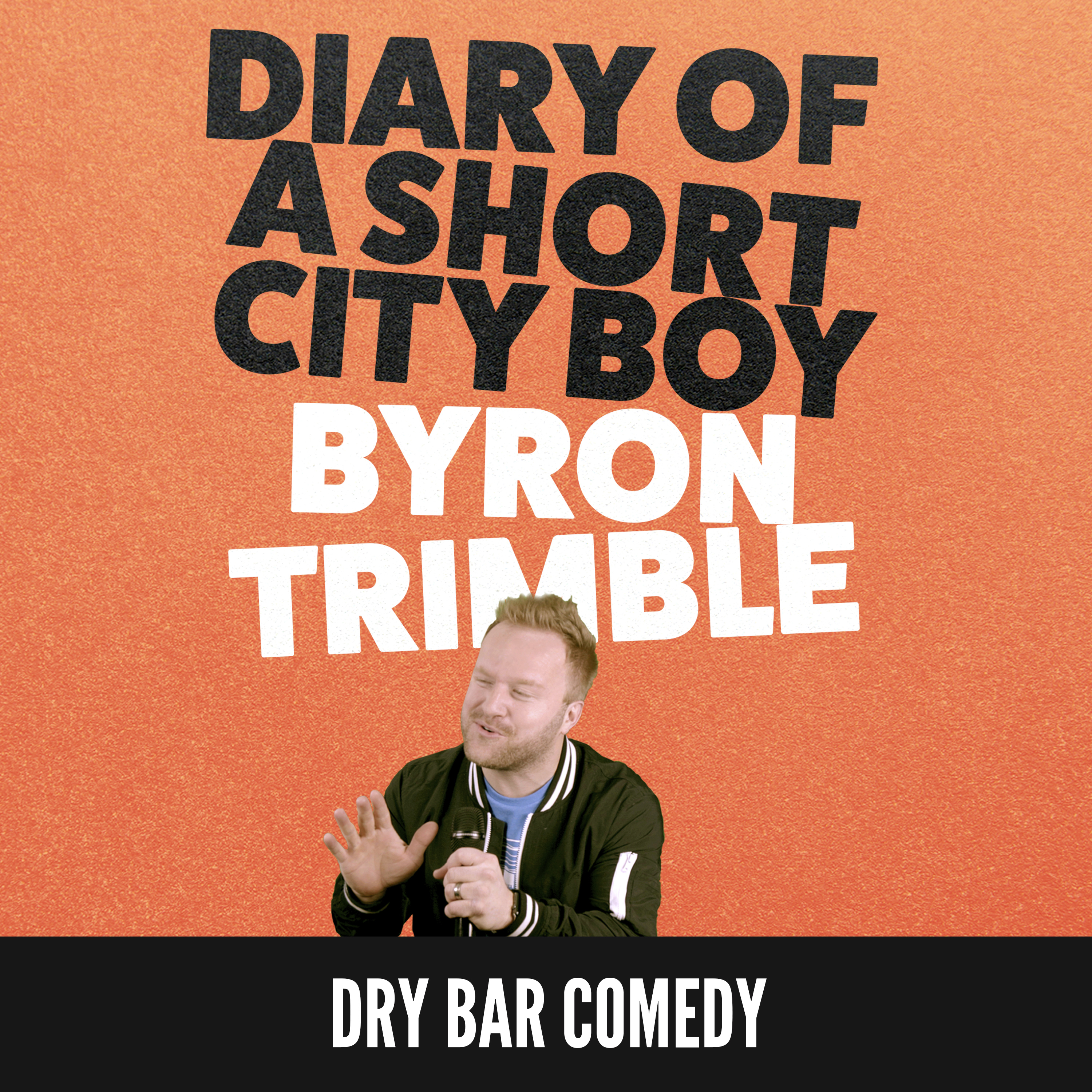 Byron Trimble: Diary of A Short City Boy