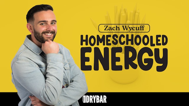 Buy/Rent - Zach Wycuff: Homeschooled Energy