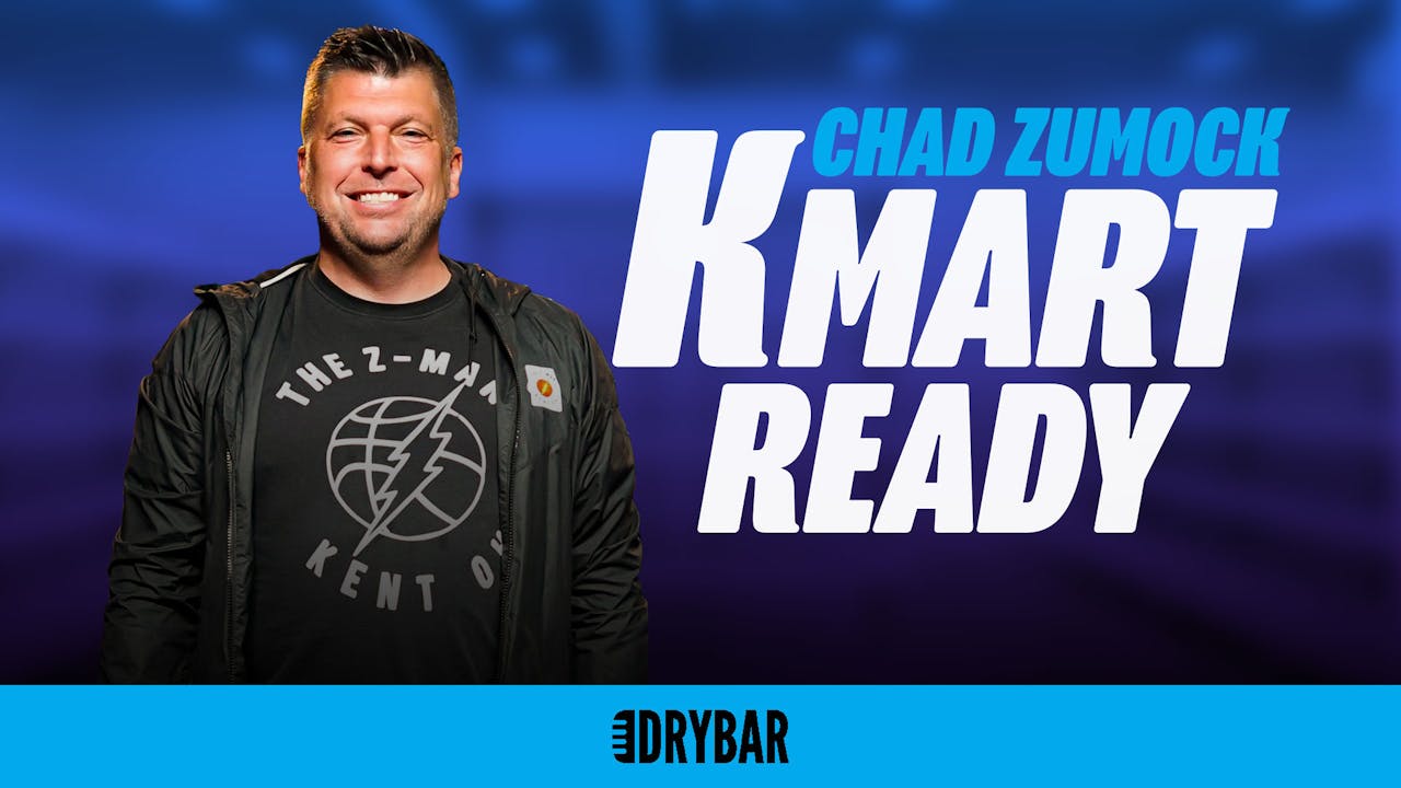 Buy/Rent - Chad Zumock: Kmart Ready