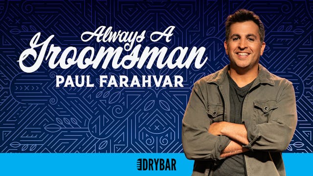 Buy/Rent - Paul Farahvar: Always The Groomsman