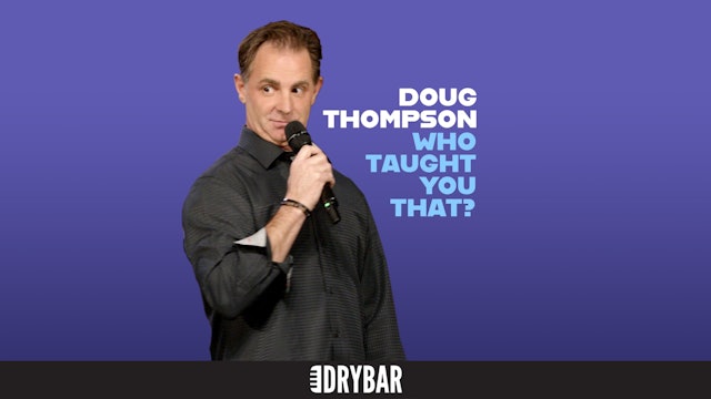 Doug Thompson: Who Taught You What?