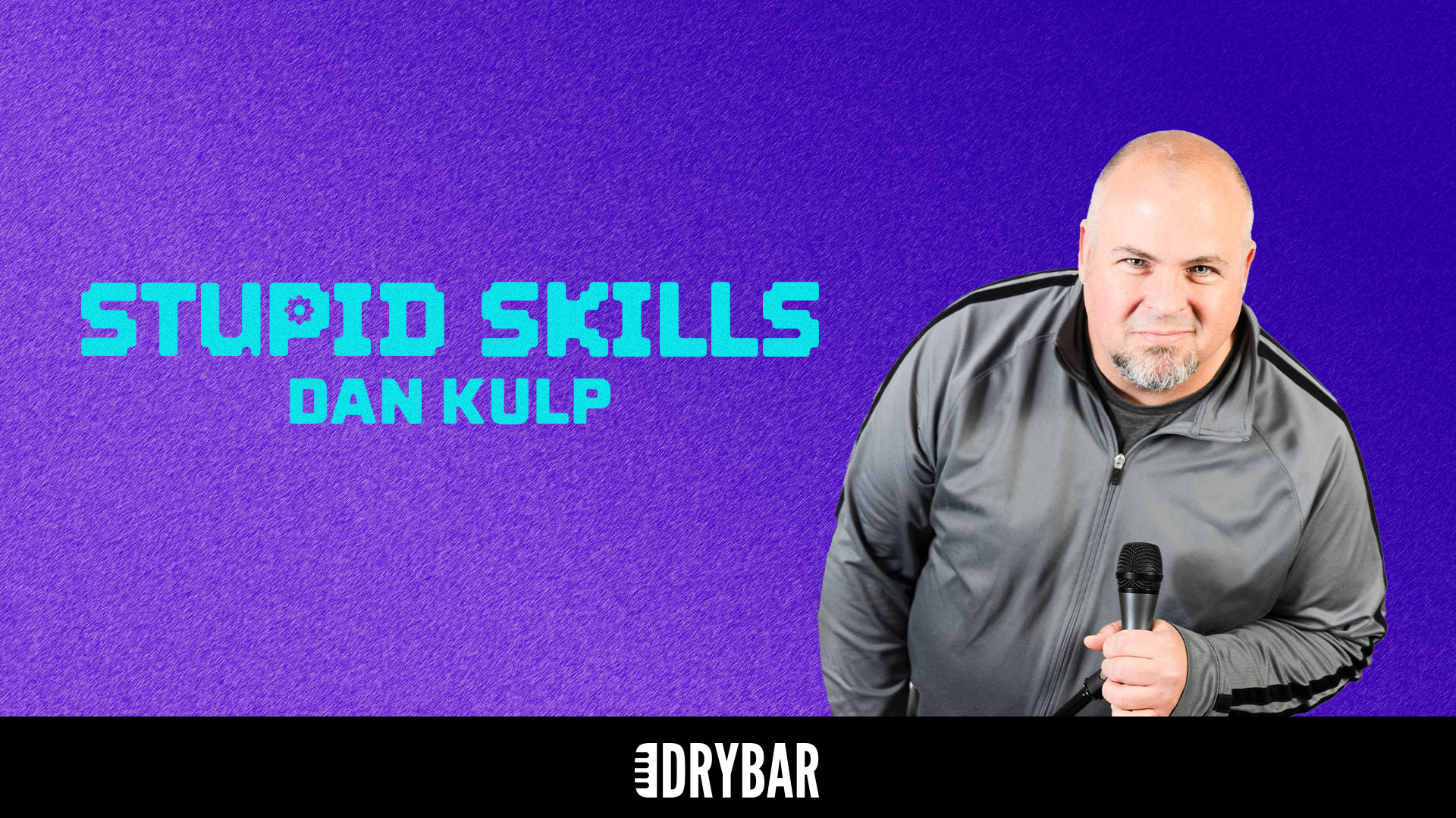 Dan Kulp: Stupid Skills