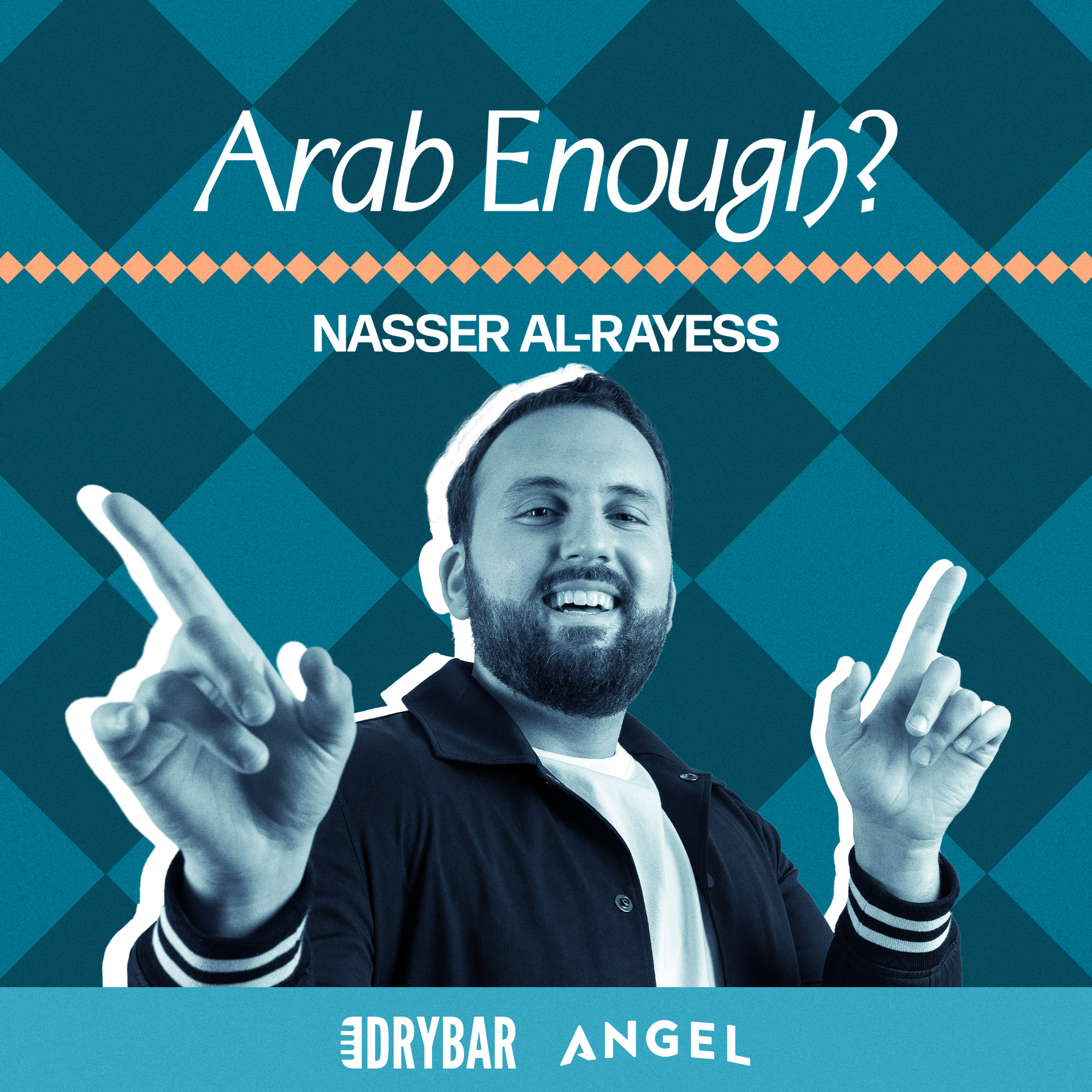 Nasser Al-Rayess - Arab Enough