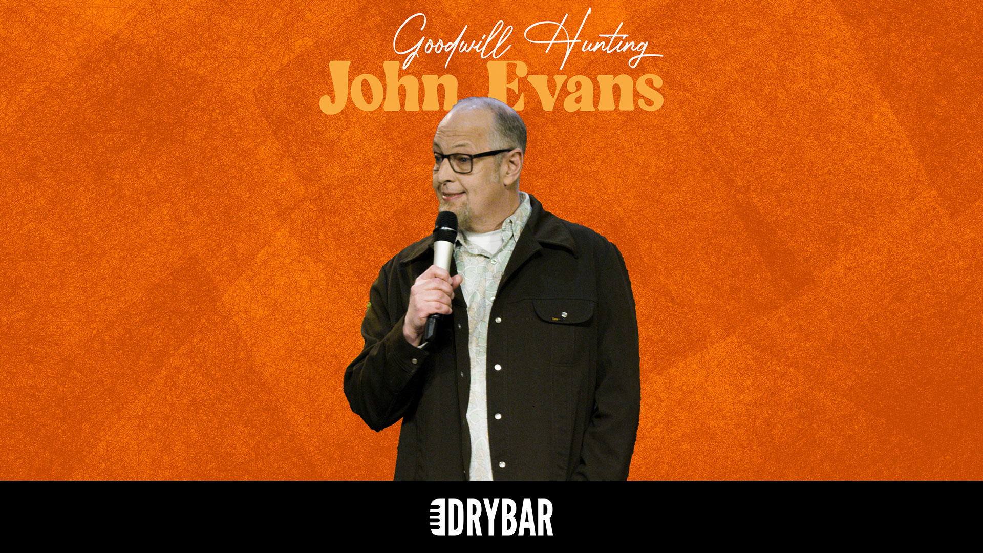 John Evans: Goodwill Hunting
