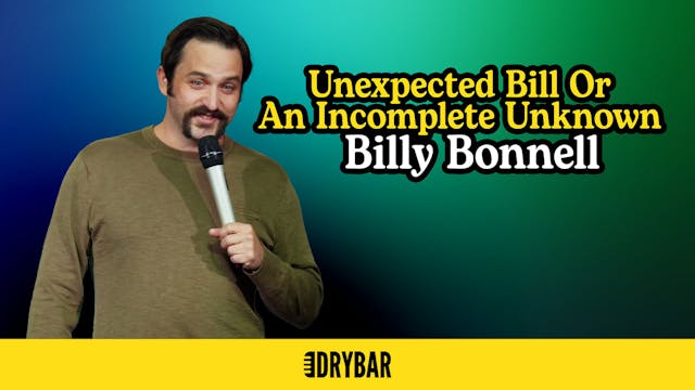 Billy Bonnell: Unexpected Bill...