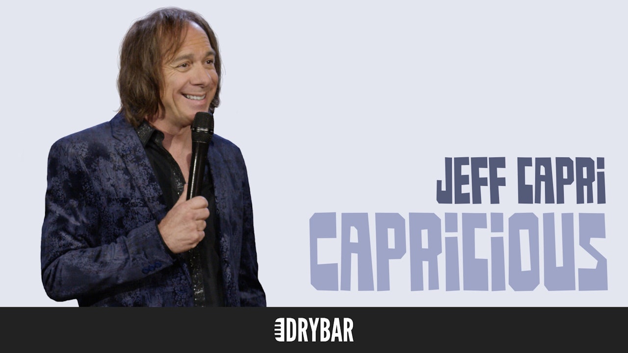 Jeff Capri: Capricious