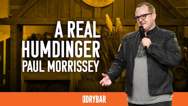 Paul Morrissey: A Real Humdinger
