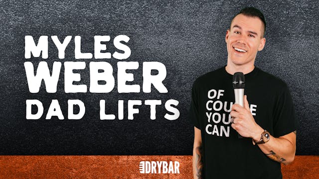 Buy/Rent - Myles Weber: Dad Lifts