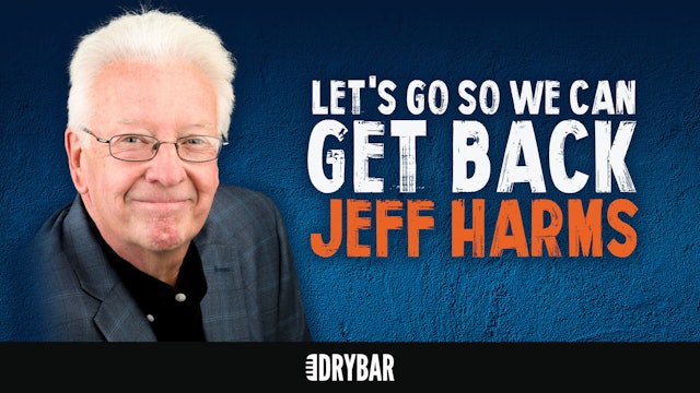 Jeff Harms: Let's Go So We Can Get Back