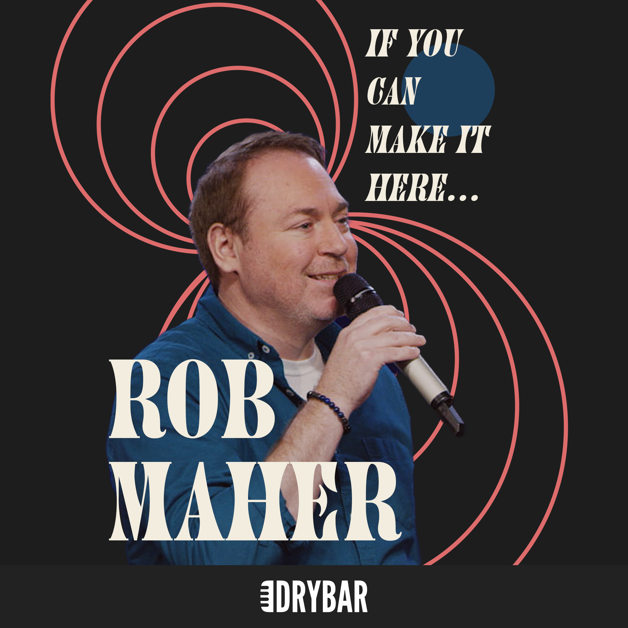 Rob Maher: If You Can Make It Here...