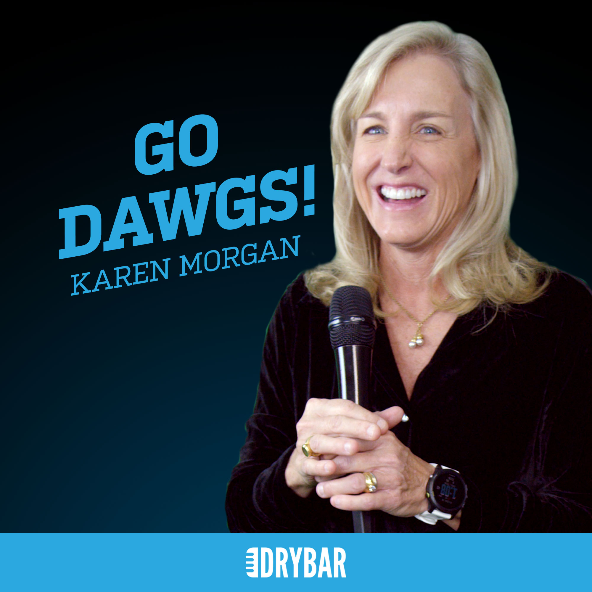 Karen Morgan: Go Dawgs!