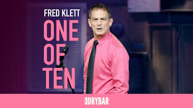 Fred Klett: One of Ten - Dry Bar Comedy+