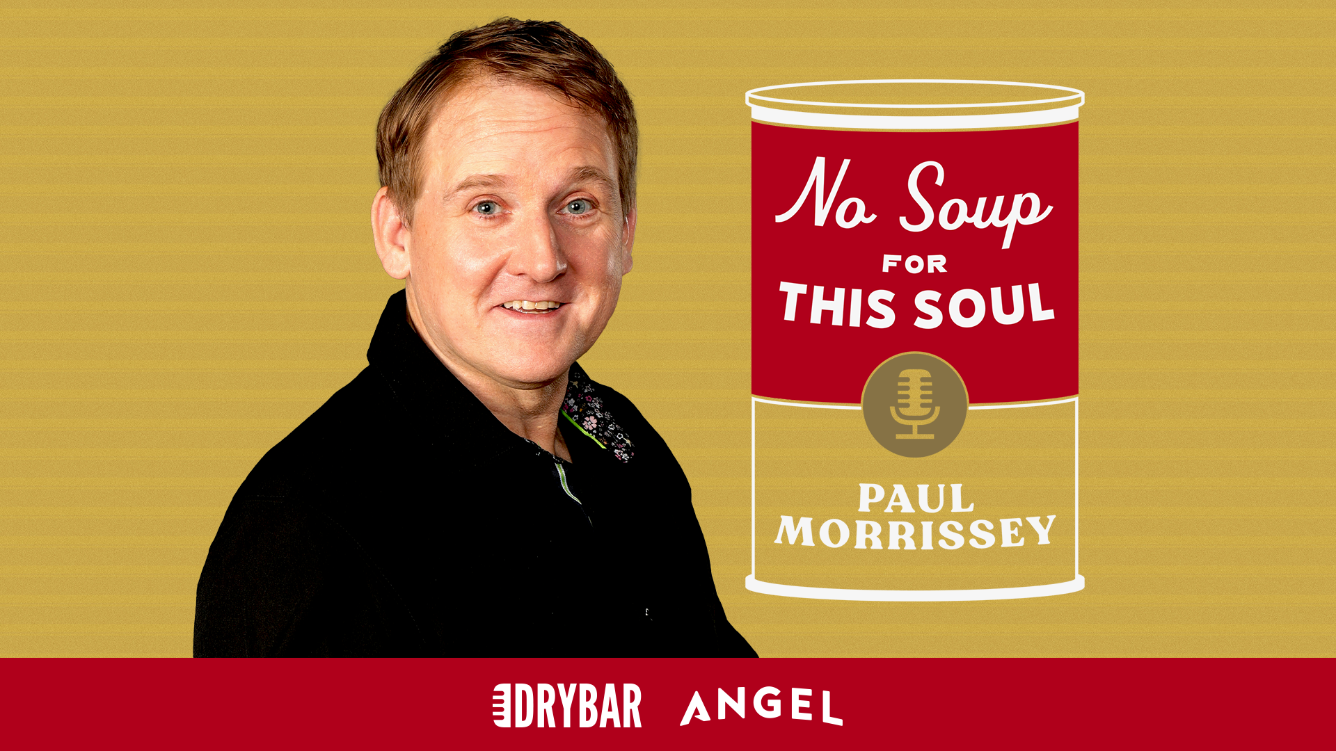 Paul Morrissey - No Soup for this Soul