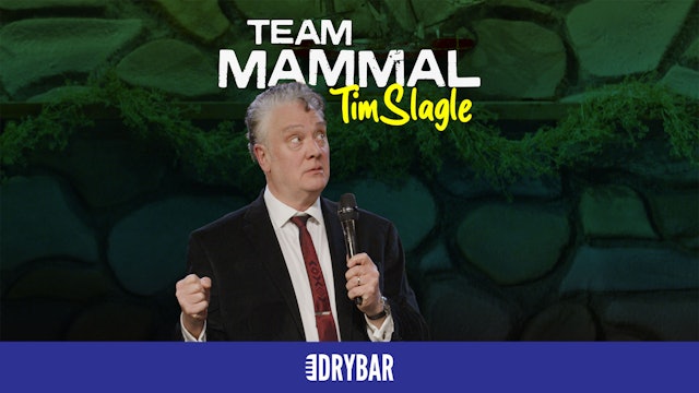 Tim Slagle: Team Mammal