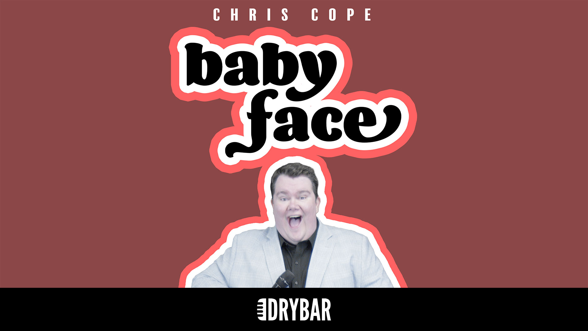 Chris Cope: Baby Face